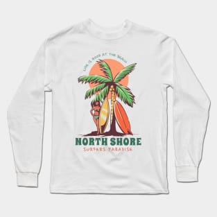 North Shore Surfer's Paradise Long Sleeve T-Shirt